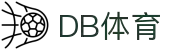 DB体育-DB体育官方网站_DB SPOSRTS